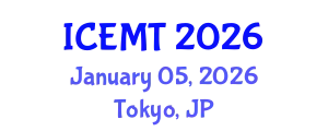 International Conference on Engineering Materials and Technology (ICEMT) January 05, 2026 - Tokyo, Japan