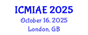 International Conference on Mechanical, Industrial and Aerospace Engineering (ICMIAE) October 16, 2025 - London, United Kingdom