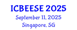 International Conference on Biological, Ecological and Environmental Sciences, and Engineering (ICBEESE) September 11, 2025 - Singapore, Singapore