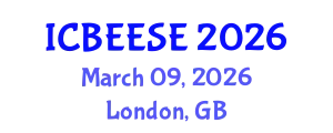 International Conference on Biological, Ecological and Environmental Sciences, and Engineering (ICBEESE) March 09, 2026 - London, United Kingdom