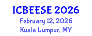 International Conference on Biological, Ecological and Environmental Sciences, and Engineering (ICBEESE) February 12, 2026 - Kuala Lumpur, Malaysia