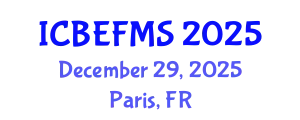 International Conference on Business, Economics, Finance and Management Sciences (ICBEFMS) December 29, 2025 - Paris, France
