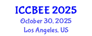 International Conference on Chemical, Biological and Environmental Engineering (ICCBEE) October 30, 2025 - Los Angeles, United States
