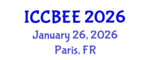 International Conference on Chemical, Biological and Environmental Engineering (ICCBEE) January 26, 2026 - Paris, France