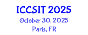 International Conference on Computer Science and Information Technology (ICCSIT) October 30, 2025 - Paris, France