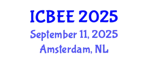 International Conference on Biological and Environmental Engineering (ICBEE) September 11, 2025 - Amsterdam, Netherlands