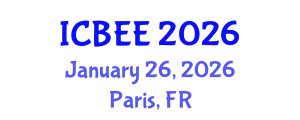International Conference on Biological and Environmental Engineering (ICBEE) January 26, 2026 - Paris, France