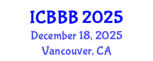 International Conference on Bioscience, Biotechnology, and Biochemistry (ICBBB) December 18, 2025 - Vancouver, Canada