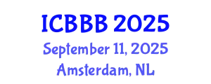 International Conference on Bioscience, Biotechnology, and Biochemistry (ICBBB) September 11, 2025 - Amsterdam, Netherlands