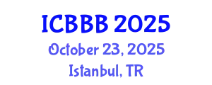 International Conference on Bioscience, Biotechnology, and Biochemistry (ICBBB) October 23, 2025 - Istanbul, Turkey