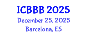 International Conference on Bioscience, Biotechnology, and Biochemistry (ICBBB) December 25, 2025 - Barcelona, Spain