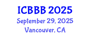 International Conference on Bioscience, Biotechnology, and Biochemistry (ICBBB) September 29, 2025 - Vancouver, Canada
