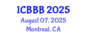 International Conference on Bioscience, Biotechnology, and Biochemistry (ICBBB) August 07, 2025 - Montreal, Canada