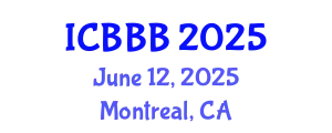 International Conference on Bioscience, Biotechnology, and Biochemistry (ICBBB) June 12, 2025 - Montreal, Canada