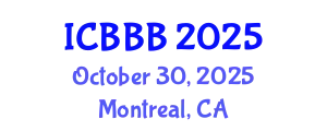 International Conference on Bioscience, Biotechnology, and Biochemistry (ICBBB) October 30, 2025 - Montreal, Canada