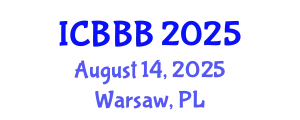 International Conference on Bioscience, Biotechnology, and Biochemistry (ICBBB) August 14, 2025 - Warsaw, Poland