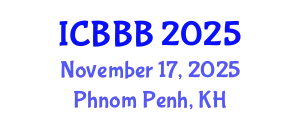 International Conference on Bioscience, Biotechnology, and Biochemistry (ICBBB) November 17, 2025 - Phnom Penh, Cambodia