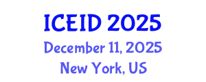 International Conference on Entrepreneurship, Innovation and Development (ICEID) December 11, 2025 - New York, United States