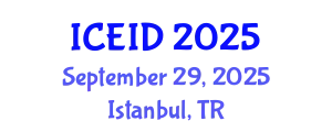International Conference on Entrepreneurship, Innovation and Development (ICEID) September 29, 2025 - Istanbul, Turkey