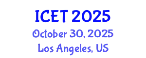 International Conference on Educational Technology (ICET) October 30, 2025 - Los Angeles, United States