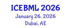 International Conference on e-Education, e-Business, e-Management and e-Learning (ICEBML) January 26, 2026 - Dubai, United Arab Emirates