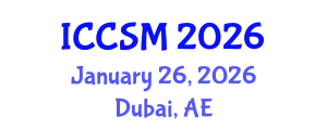 International Conference on Computer Science and Mathematics (ICCSM) January 26, 2026 - Dubai, United Arab Emirates