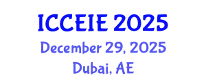 International Conference on Communication and Electronic Information Engineering (ICCEIE) December 29, 2025 - Dubai, United Arab Emirates