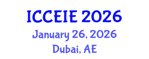 International Conference on Communication and Electronic Information Engineering (ICCEIE) January 26, 2026 - Dubai, United Arab Emirates