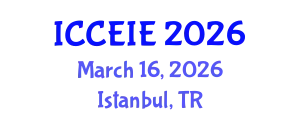 International Conference on Communication and Electronic Information Engineering (ICCEIE) March 16, 2026 - Istanbul, Turkey