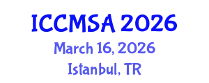 International Conference on Computational Modeling, Simulation and Analysis (ICCMSA) March 16, 2026 - Istanbul, Turkey