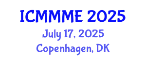 International Conference on Mechanical, Mechatronics and Manufacturing Engineering (ICMMME) July 17, 2025 - Copenhagen, Denmark