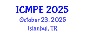 International Conference on Mechanical and Production Engineering (ICMPE) October 23, 2025 - Istanbul, Turkey