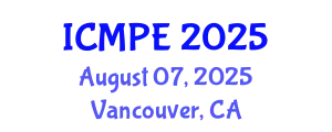 International Conference on Mechanical and Production Engineering (ICMPE) August 07, 2025 - Vancouver, Canada
