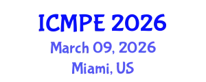 International Conference on Mechanical and Production Engineering (ICMPE) March 09, 2026 - Miami, United States