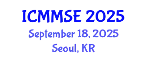 International Conference on Metallurgy, Materials Science and Engineering (ICMMSE) September 18, 2025 - Seoul, Republic of Korea