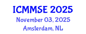 International Conference on Metallurgy, Materials Science and Engineering (ICMMSE) November 03, 2025 - Amsterdam, Netherlands