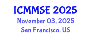 International Conference on Metallurgy, Materials Science and Engineering (ICMMSE) November 03, 2025 - San Francisco, United States