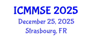International Conference on Metallurgy, Materials Science and Engineering (ICMMSE) December 25, 2025 - Strasbourg, France
