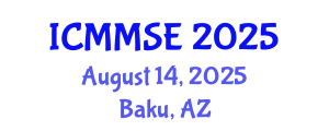 International Conference on Metallurgy, Materials Science and Engineering (ICMMSE) August 14, 2025 - Baku, Azerbaijan