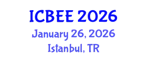International Conference on Biological and Ecological Engineering (ICBEE) January 26, 2026 - Istanbul, Turkey