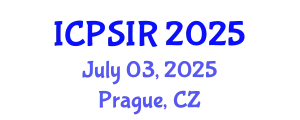 International Conference on Political Science and International Relations (ICPSIR) July 03, 2025 - Prague, Czechia