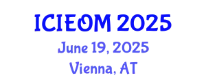 International Conference on Industrial Engineering and Operations Management (ICIEOM) June 19, 2025 - Vienna, Austria