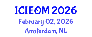 International Conference on Industrial Engineering and Operations Management (ICIEOM) February 02, 2026 - Amsterdam, Netherlands