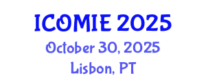 International Conference on Operations Management and Industrial Engineering (ICOMIE) October 30, 2025 - Lisbon, Portugal