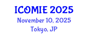 International Conference on Operations Management and Industrial Engineering (ICOMIE) November 10, 2025 - Tokyo, Japan