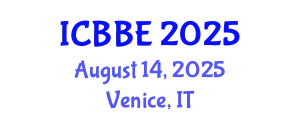 International Conference on Bioengineering and Biomedical Engineering (ICBBE) August 14, 2025 - Venice, Italy
