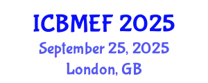 International Conference on Business, Management, Economics and Finance (ICBMEF) September 25, 2025 - London, United Kingdom