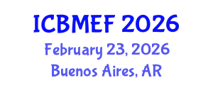 International Conference on Business, Management, Economics and Finance (ICBMEF) February 23, 2026 - Buenos Aires, Argentina