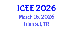International Conference on Electrical Engineering (ICEE) March 16, 2026 - Istanbul, Turkey