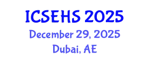 International Conference on Sport, Exercise and Health Sciences (ICSEHS) December 29, 2025 - Dubai, United Arab Emirates